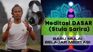 MEDITASI PEMULA. Baru belajar meditasi harus mulai dari sini.