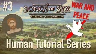 Songs of Syx - Human Tutorial Series (War, and Peace)