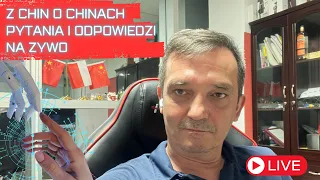 Piotr Chiny na żywo  12.05.2024 dzis odpowiadam na pytania nr enty