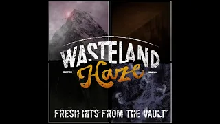 Wasteland Haze - Fresh Hits from the Vault (EP 2024)