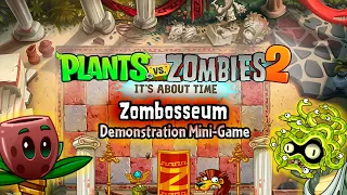 Zombosseum Demonstration Minigame || Plants Vs. Zombies 2