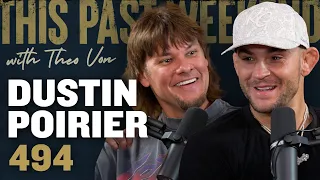 Dustin Poirier | This Past Weekend w/ Theo Von #494