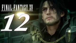 Прохождение Final Fantasy XV (15) | #12 Финал финалочки