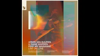 Armin van Buuren & Diane Warren feat. My Marianne - Live On Love (Extended Mix) [Audio]