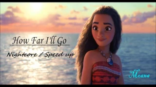 [Nightcore / Speed up] Alessia Cara - How Far I'll Go