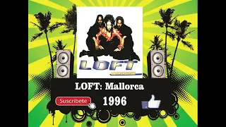 Loft - Mallorca (Radio Version)