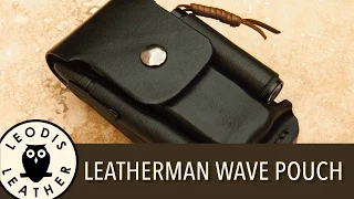 Making a Leather EDC Pouch for a Leatherman Wave, bits and extras