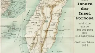 Eine Reise in das Innere der Insel Formosa by Karl Theodor STÖPEL | Full Audio Book