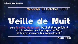 Veille de Nuit - Vendredi 27 Octobre 2023 - Eglise de Dieu Sanctifiee Haiti