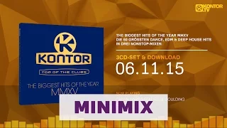 Kontor Top Of The Clubs - The Biggest Hits Of The Year MMXV (Official Minimix HD)