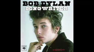 Bob Dylan: Songwriter - Non-Album Tracks, 1962-1963