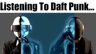 Listening To Daft Punk... (Human After All)