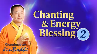 Chanting & Energy Blessing (Part 2)