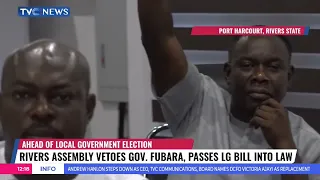 Rivers Assembly Vetoes Gov Fubara, Passes LG Bill Law