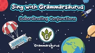 Sing with Grammarsaurus - Subordinating Conjunctions (A WHITE BUS)
