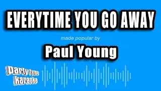 Paul Young - Everytime You Go Away (Karaoke Version)