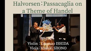 Halvorsen ：Passacaglia on a Theme of Handel