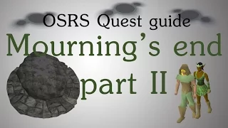 [OSRS] Mourning's end part 2 quest guide