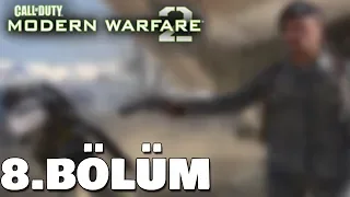 İÇİMZDEKİ HAİN | Modern Warfare 2 Türkçe #8