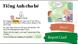 One Story A Day | Day 3  - Report Card - Tiếng Anh cho trẻ em - Kể chuyện tiếng Anh - câu chuyện #3