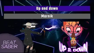 『Beat Saber』Up & down - Marnik | Expert + (W Music Video)