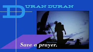 Duran Duran - Save A Prayer (Extended 80s Multitrack Version) (BodyAlive Remix)