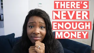 Ever Feel Like You NEVER HAVE ENOUGH MONEY? Here's Why And What To Do About It.