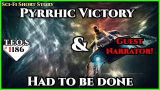 Pyrrhic Victory & Had to be done featuring @GrimDarkNarrator  | Humans are Space Orcs | TFOS1186