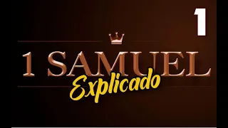 1ro. SAMUEL 1 - EXPLICADO | Reavivados por su Palabra || 07 DE SEPTIEMBRE 2022