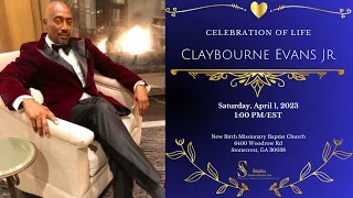 Celebration of Life for Claybourne Evans Jr.