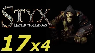 Styx: Master of Shadows [x4 Speed] 17 Deliverance 3/4 | Освобождение 3/4 [Goblin]