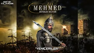 Mehmed: Fetihler Sultanı Müzikleri | "YENIÇERİLER Full" (ORİJINAL)