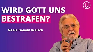 Die WAHRHEIT über göttliche BESTRAFUNG - Neale Donald Walsch