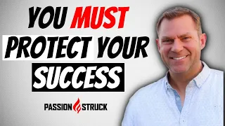 John R. Miles: 9 Strategies to PROTECT YOUR SUCCESS From Yourself and Those Around You