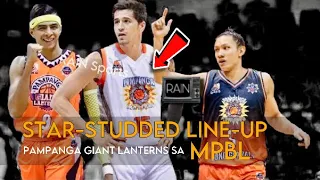 STAR STUDDED LINEUP SA MPBL PAMPANGA GIANT LANTERNS | SUSUNOD NA ANG IBANG EX PBA PROS