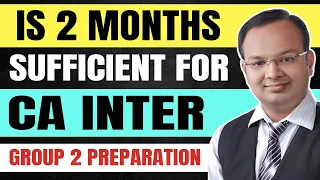 Is 2 Months Sufficient For Group 2 Exams Preparation | CA Inter Group 2 Exam Tips #shorts