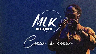 Cœur à cœur / MLK Music