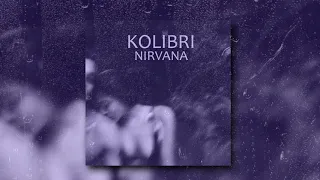 KOLIBRI - Nirvana (Премьера песни, 2019)