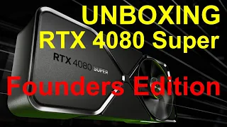 RTX 4080 Super Founders Edition - unboxing, close-up details