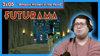 Futurama 3x05 "Amazon Women in the Mood" Reaction