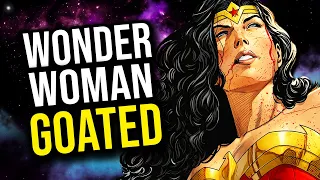 Why Wonder Woman is GOATED! | Wonder Woman #6