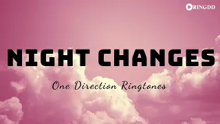 One Direction – Night Changes Ringtone | Ringdd