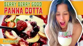 HOW TO MAKE *BERRY BERRY GOOD PANNA COTTA RECIPE* | COOKING SIMPLY DELICIOUS