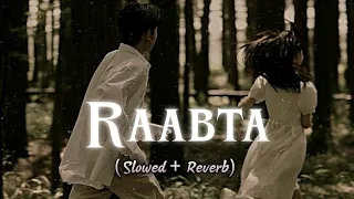 Raabta - Arijith Singh (slowed + reverb)