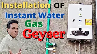 Instant Gas Geyser Installation | Water Heater Fitting | Geyser Installation At home