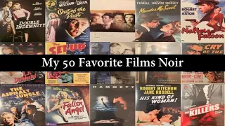 My 50 Favorite Films Noir