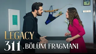 Emanet 311. Bölüm Fragmanı | Legacy Episode 311 Promo