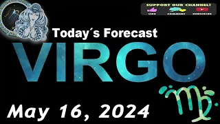 Daily Horoscope VIRGO May 16, 2024