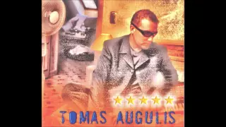 Tomas Augulis - Neverk širdele neverk (originalus audio)