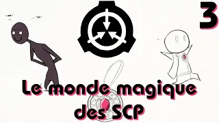 Le monde magique des SCP  -Partie 3-  [Comic Dub FR]